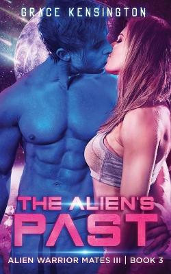 The Alien's Past by Grace Kensington