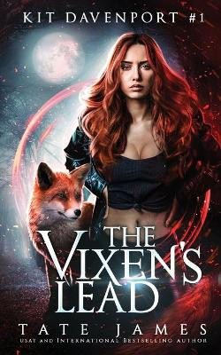 The Vixen's Lead Tate James 9781975607142