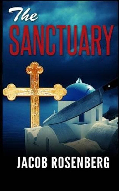 The Sanctuary Jacob Rosenberg (Los Angeles, CA) 9781502853097