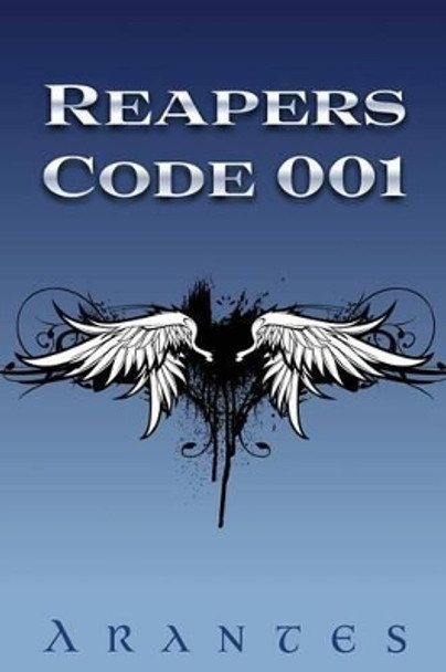Reapers by Arantes the Author The Author