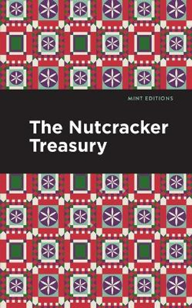 The Nutcracker Treasury Mint Editions 9781513201191