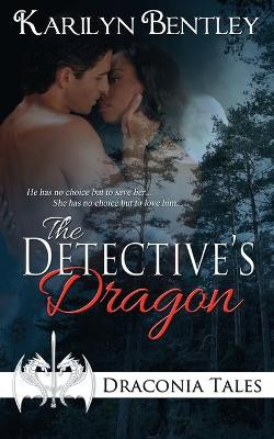 The Detective's Dragon by Karilyn Bentley