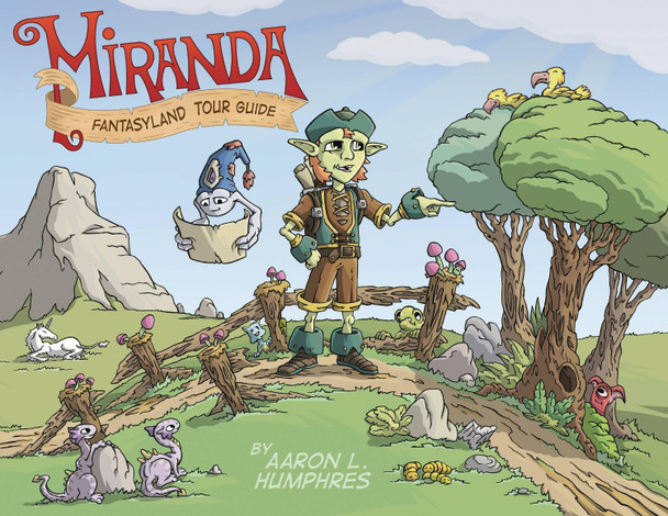 Miranda Fantasyland Tour Guide by Aaron Humphres