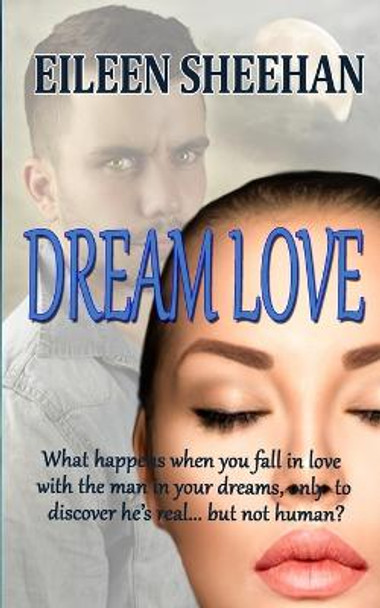 Dream Love by Eileen Sheehan