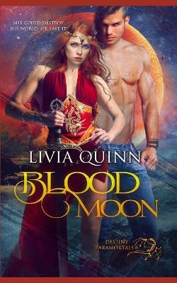 Blood Moon Livia Quinn 9781987569216