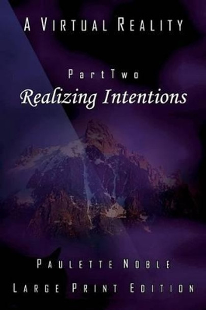 Realizing Intentions Paulette Noble 9781507752418