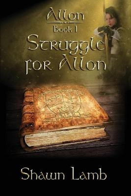 Struggle For Allon by Shawn Lamb