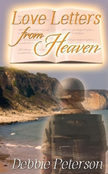 Love Letters from Heaven by Debbie Peterson