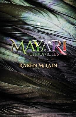 The Mayari Chronicles: Initium Karen McLain 9781639884858