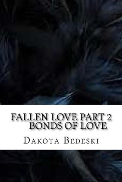 Fallen Love Dakota Bedeski 9781548205348