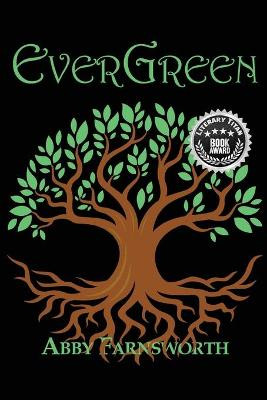 EverGreen by Abby Farnsworth