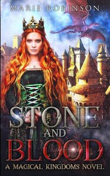 Stone and Blood by Marie Robinson