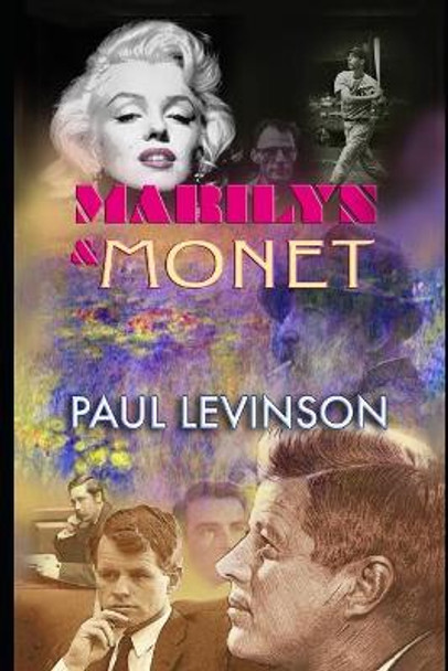 Marilyn and Monet Paul Levinson 9781561780648