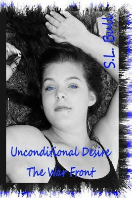 Unconditional Desires by S L Bull