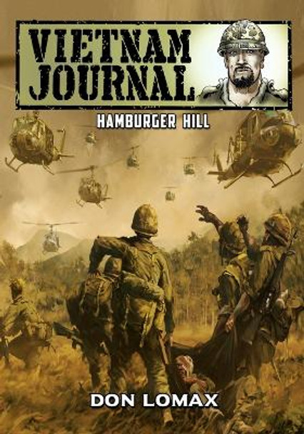 Vietnam Journal: Hamburger Hill Don Lomax 9781635297850