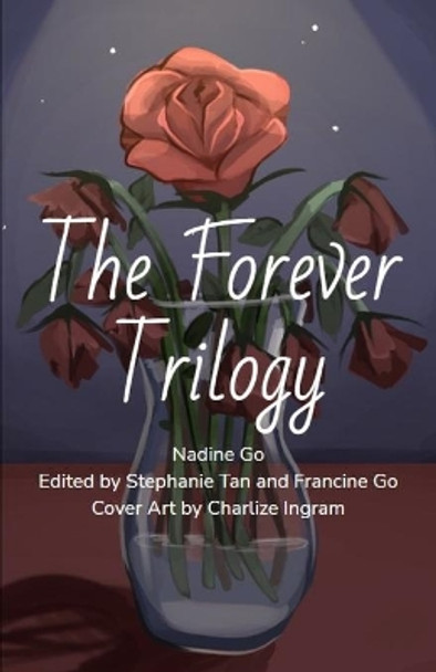 The Forever Trilogy Stephanie Tan 9798722107626