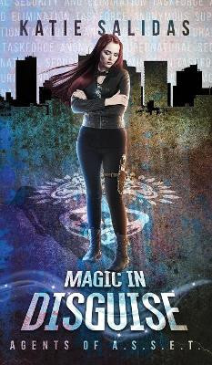 Magic In Disguise Katie Salidas 9781732101487