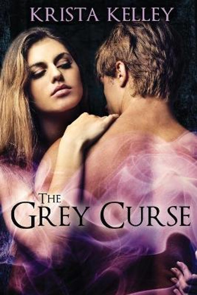 The Grey Curse Krista Kelley 9781512107791