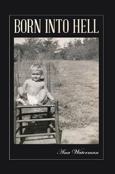 Born Into Hell Ana Waterman 9780578541877