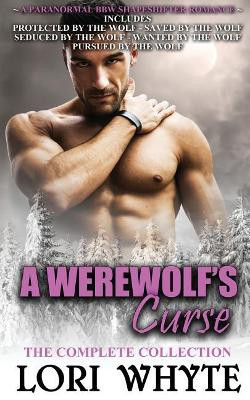 A Werewolf's Curse by Lori Whyte
