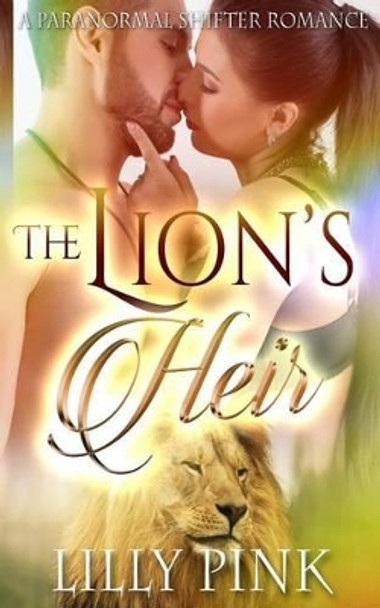 The Lion's Heir Lilly Pink 9781517352219