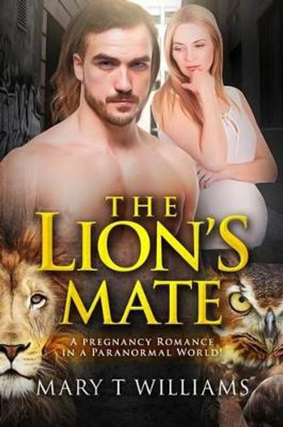 The Lion's Mate by Mary T Williams