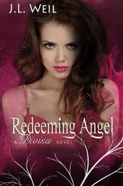 Redeeming Angel by J L Weil
