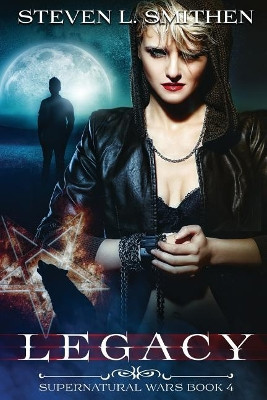 Legacy by Steven L Smithen