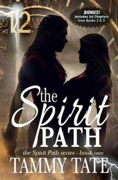 The Spirit Path: The Spirit Path Series - Book 1 Tammy Tate 9781795543910