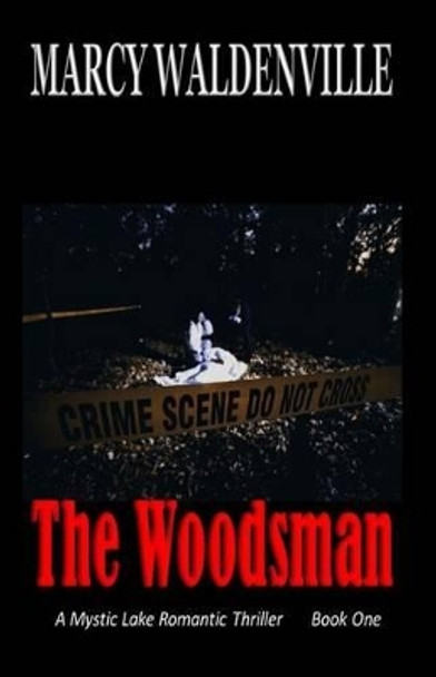 The Woodsman by Marcy Waldenville