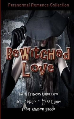 Bewitched Love by K L Dimago