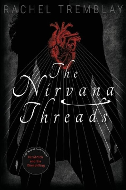 The Nirvana Threads by Rachel Tremblay