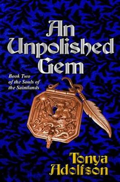 An Unpolished Gem Tonya Adolfson 9780983255635