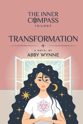 The Inner Compass - Book 2, Transformation by Abby Wynne