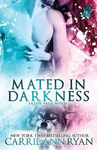 Mated in Darkness Carrie Ann Ryan 9781636951980