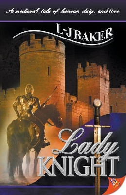 Lady Knight by L-J. Baker