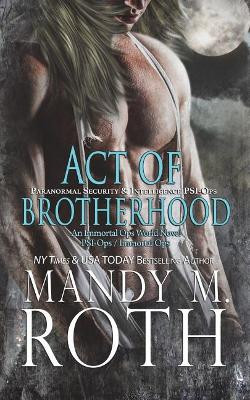 Act of Brotherhood by Mandy M Roth