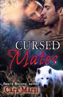 Cursed Mates Cara Marsi 9780991597581
