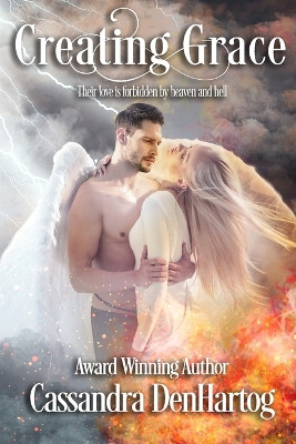 Creating Grace by Cassandra Denhartog