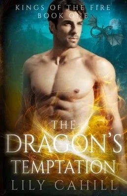 The Dragon's Temptation Lily Cahill 9781532816086