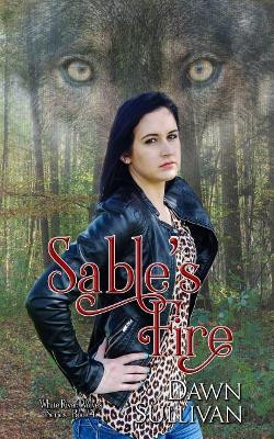 Sable's Fire by Dana Leah