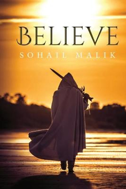 Believe Sohail Malik 9781637674192