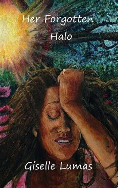Her Forgotten Halo by Giselle Lumas