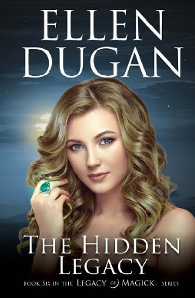 The Hidden Legacy Ellen Dugan 9781977942401