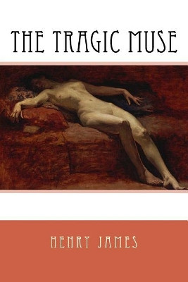 The Tragic Muse Henry James 9781979181808