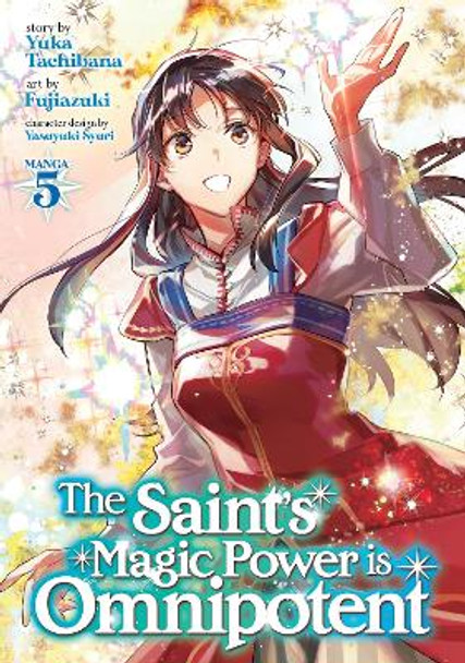 The Saint's Magic Power is Omnipotent (Manga) Vol. 5 Yuka Tachibana 9781638581062