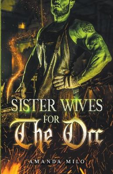 Sisterwives for The Orc by Amanda Milo