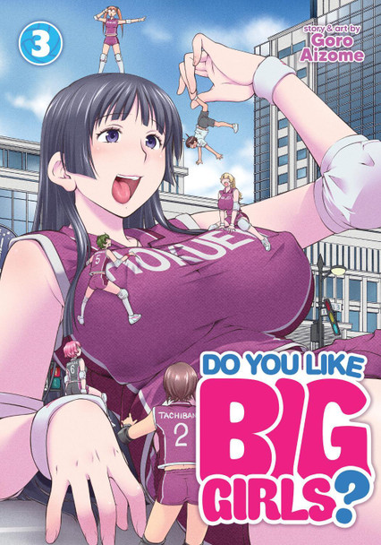 Do You Like Big Girls? Vol. 3 Goro Aizome 9781638581529