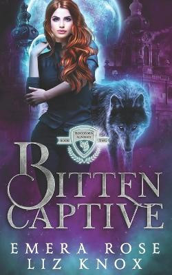 Bitten Captive by Emera Rose