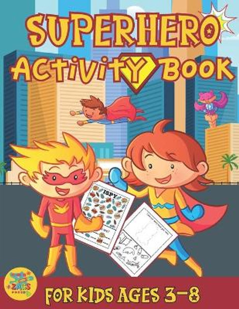 superhero activity book for kids ages 3-8 by Zags Press